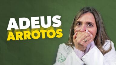 Como parar ARROTOS CONSTANTES