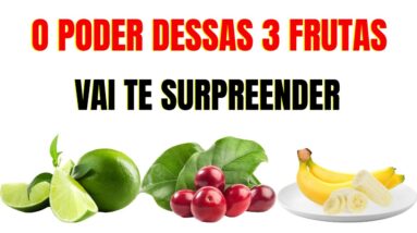 3 FRUTAS QUE VOCÊ DEVERIA COMER TODOS OS DIAS