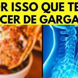 ALERTA! Este erro comum CAUSA CÂNCER DE GARGANTA, não faça isso