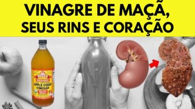 O que o VINAGRE DE MAÇÃ pode fazer aos rins, ao esmalte dos dentes e ao coração