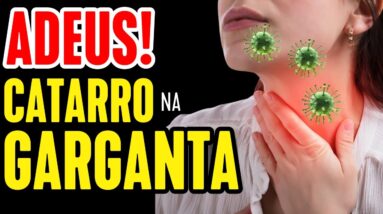 🔴 COMO ELIMINAR O CATARRO DA GARGANTA 🤧?  COMO ELIMINAR O MUCO
