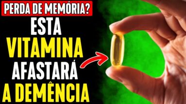 As 7 MELHORES VITAMINAS para Fortalecer a Memória! Elas Previnem Demência em IDOSOS