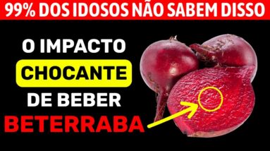 Idosos, Bebam Suco de Beterraba ao Acordar e Sintam-se 10 Anos Mais Jovens!