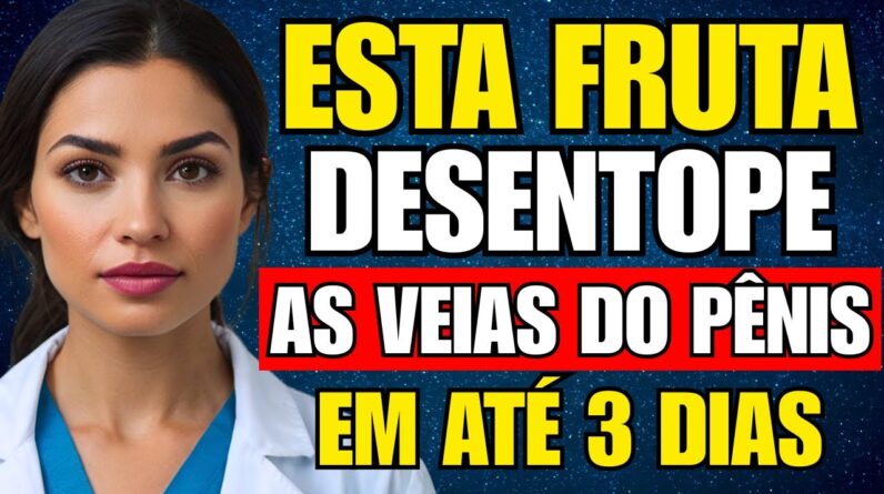 As ÚNICAS 8 FRUTAS que ENCHEM o PÊNIS de SANGUE depois dos 50!