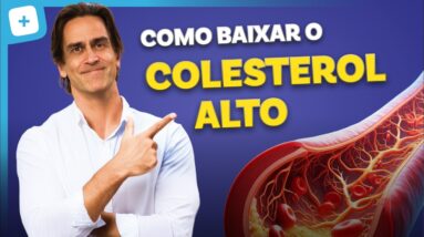 COLESTEROL ALTO? Saiba o que fazer agora!