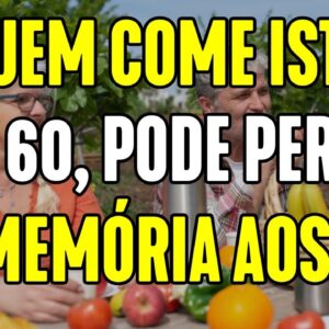 Você continua comendo ISSO? Seu cérebro pode estar pedindo socorro e ninguém te avisou
