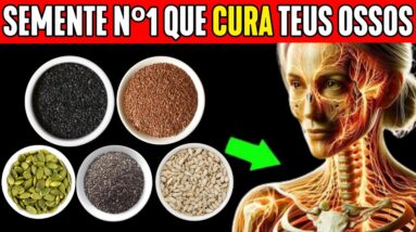5 SUPER SEMENTES Que MELHORAM teus OSSOS (Como Tomá-las)