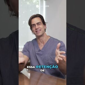 Clique ⬆️ Retenção de Líquido? O Que Pode Ser e Como Avaliar!