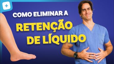 Sintomas de RETENÇÃO DE LÍQUIDOS + o que é bom para aliviar