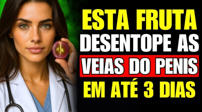 COMA ESSAS 8 FRUTAS e o SANGUE VAI INVADIR seu PÊNIS depois dos 50!