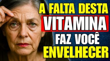 6 VITAMINAS BARATINHAS que TODO IDOSO precisa tomar pra ENVELHECER COM SAÚDE e VIVER por MAIS TEMPO