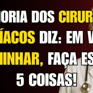 Em vez de caminhar, faça estas 5 coisas para a saúde do seu sangue e do seu coração!
